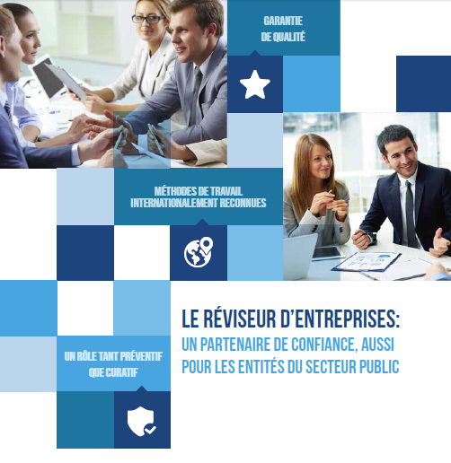 Le réviseur d'entreprises : un partenaire de confiance, aussi pour les entités du secteur public